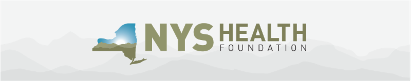 Logo for the NYS Health Foundation. Right: illustration in the shape of New York State of a white sun rising over green mountains against a blue sky, followed by "NYS" in large olive green text, then "Health Foundation" in olive green text, against a background illustration of grey mountains.